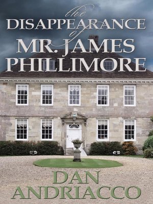 cover image of The Disappearance of Mr James Phillimore